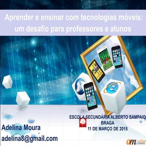 Aprender e ensinar com tecnologias móveis: um desafio para professores e alunos