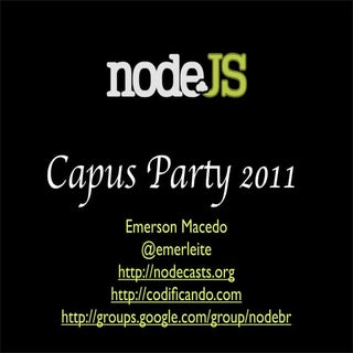 Node.JS - Campus Party Brasil 2011