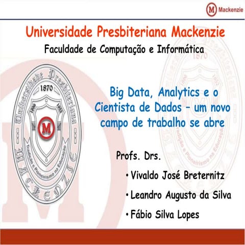 Big Data, Analytics e o Cientista de Dados – um novo campo de trabalho se abre