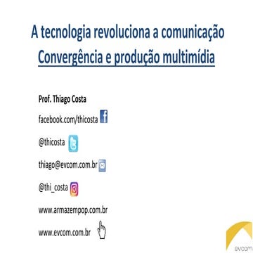 Convergência de Mídias - Thiago Costa