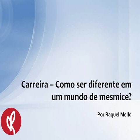 Carreira - Como sair da mesmice