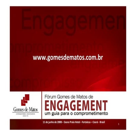 I Fórum Gomes de Matos - Um guia para o comprometimento