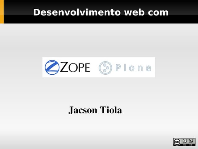 Desenvolvimento web com Python, Zope e Plone