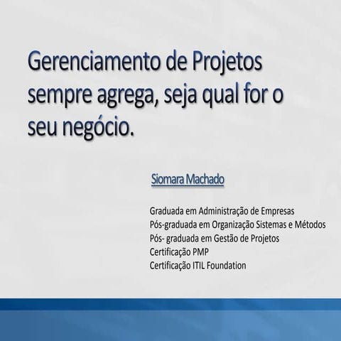 Palestra Gerenciamento de Projetos sempre agrega, seja qual for o seu negócio