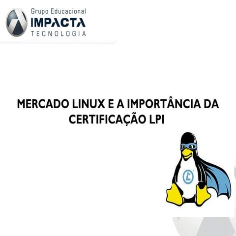 Certificação LPI: qual sua importância no mercado de trabalho?