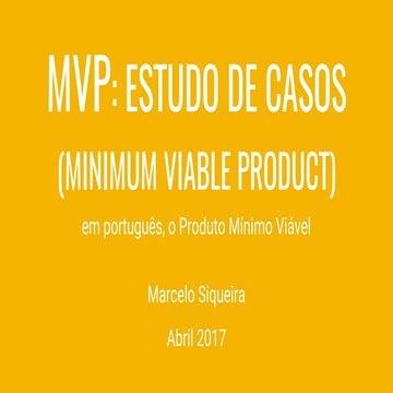 Palestra MVP - Estudo de Casos