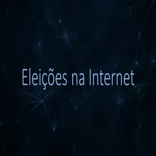 Palestra Eleições na Internet - 201...