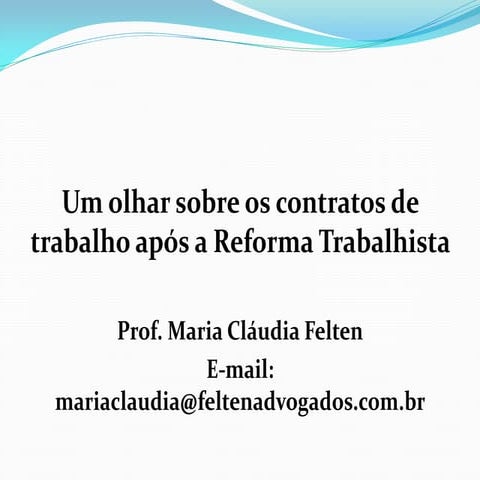 palestra_reforma_trabalhista - Claudia Felten
