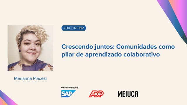 Crescendo juntos: Comunidades como pilar de aprendizado colaborativo - Marian...