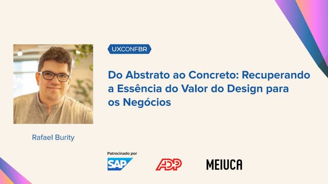 Do Abstrato ao Concreto: Recuperando a Essência do Valor do Design para os Ne...