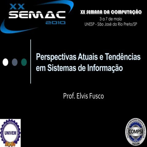 Perspectivas Atuais e Tendências em Sistemas de Informação