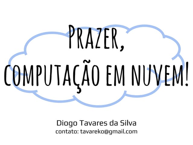 Prazer, computação em nuvem