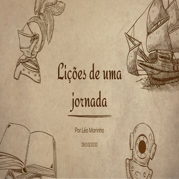 Lições de uma jornada