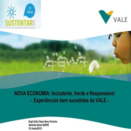 Palestra sustentar 2012   nova economia - visão vale