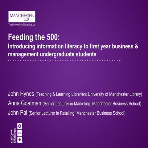 Feeding the 500: introducing information literacy to first year business & ma...