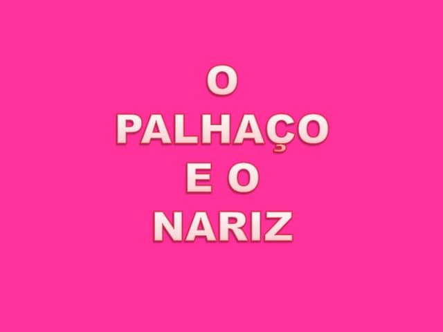 O nariz do palhaço