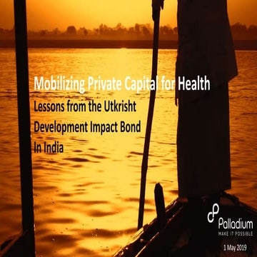 Innovative Financing Mechanisms and Effective Management of Risk for Partners...