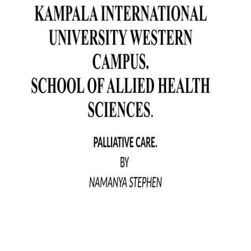 PALLIATIVE CARE by Dr Stephen Namanya.pptx