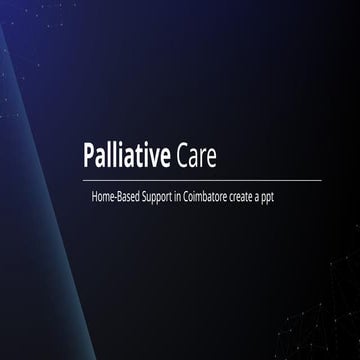 Palliative Care Home-Based Support in Coimbatore