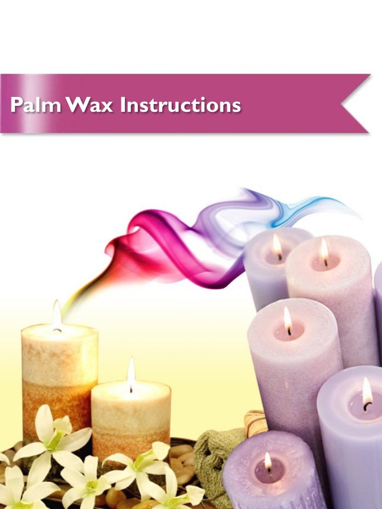 Palm wax instructions