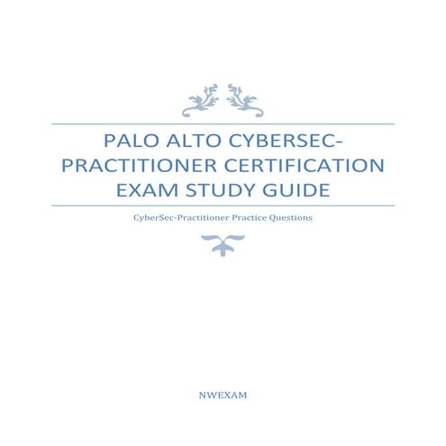 Palo Alto CyberSec-Practitioner Certification Exam Study Guide.pdf