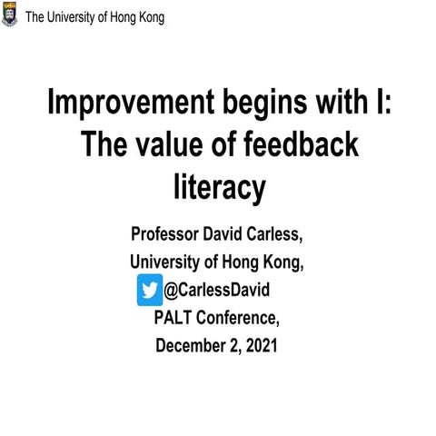 Improvement begins with I: The value of feedback literacy