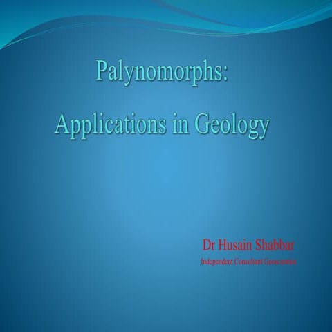 Palynomorphs-Applications in Geology.pptx