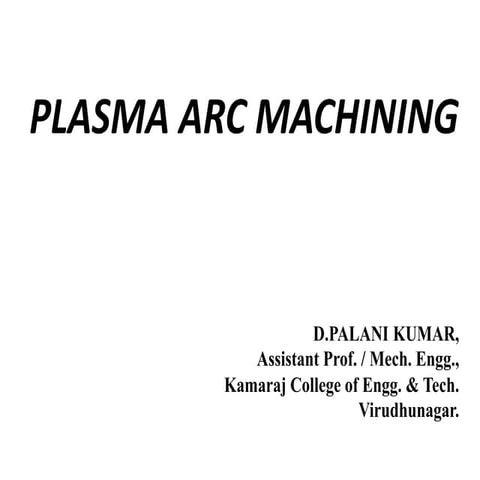 Plasma Arc Machining process