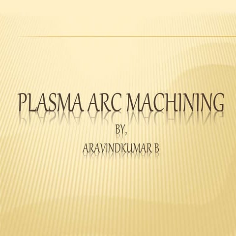 Plasma Arc Machining