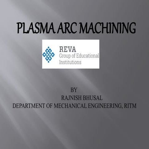 PLASMA ARC MACHINING METHOD - NON TRADITIONAL METHOD