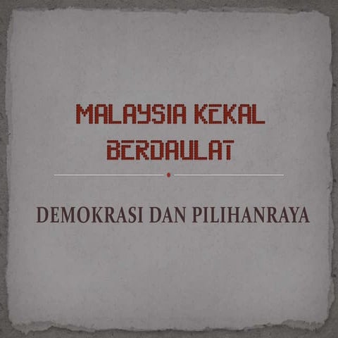 Pengajian AM  Demokrasi dan Pilihanraya