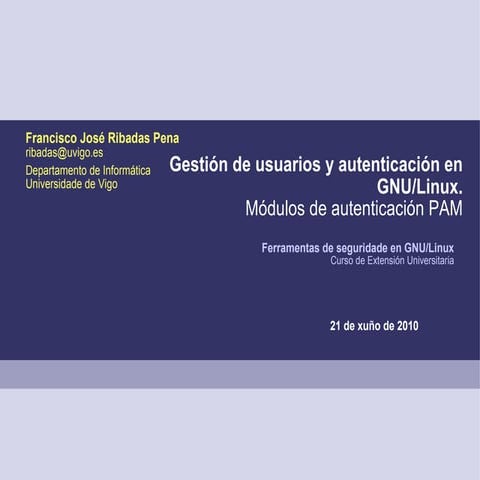 Gestión de usuarios en GNU/Linux. Módulos de autenticación PAM
