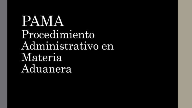 Procedimiento Administrativo en Materia Aduanera