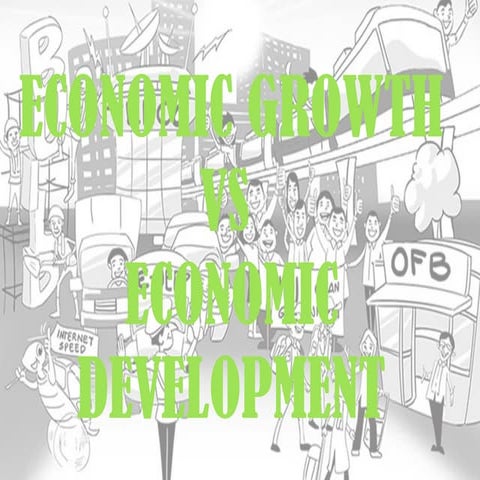 Understanding Economic Growth and Development: Indicators and ...
