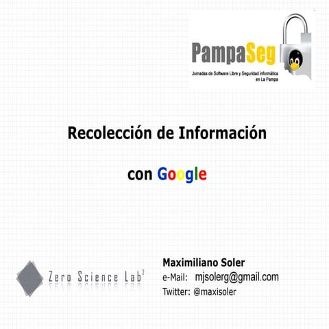 Recoleccion de Informacion con Google (PampaSeg 2010 - La Pampa, Argentina)