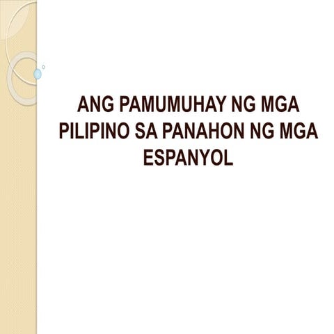 Pamumuhay ng mga Pilipino sa Panahon ng Espanyol