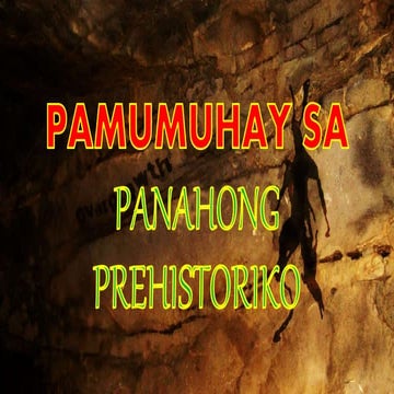 Pamumuhay sa Panahong Prehistoriko ng mga Sinaunang Pilipino (Paleoletiko, Ne...