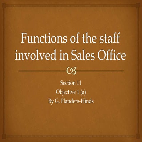 Functions of staff involved in Sales department
