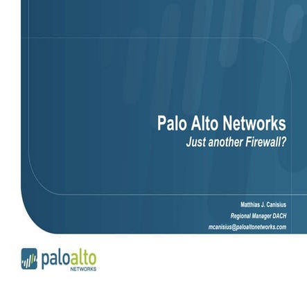Palo Alto Networks - Just another Firewall
