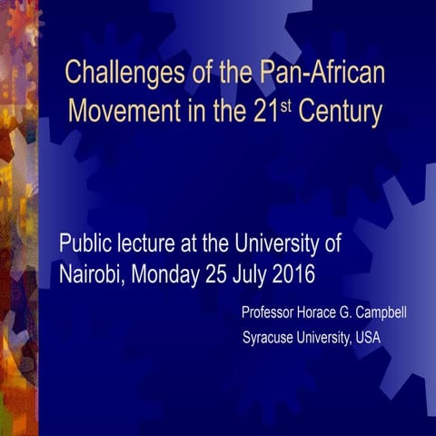 Prof Horace Campbell Lecture On Challenges of the Pan-African movement in the...