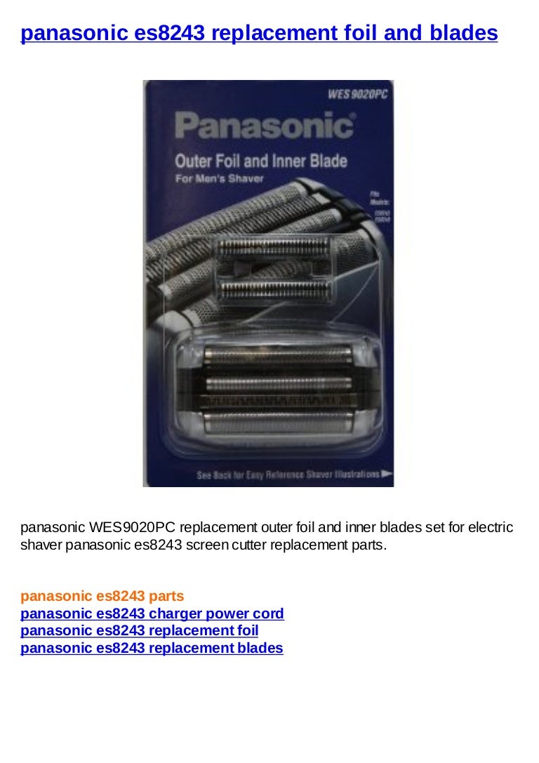 panasonic es8243 replacement foil and blades