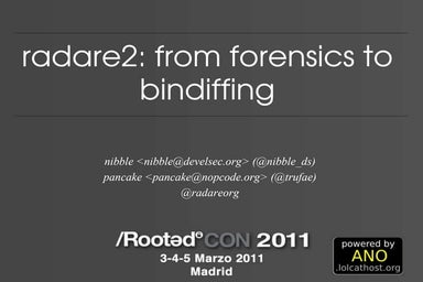 Sergi Álvarez + Roi Martín - radare2: From forensics to bindiffing [RootedCON...