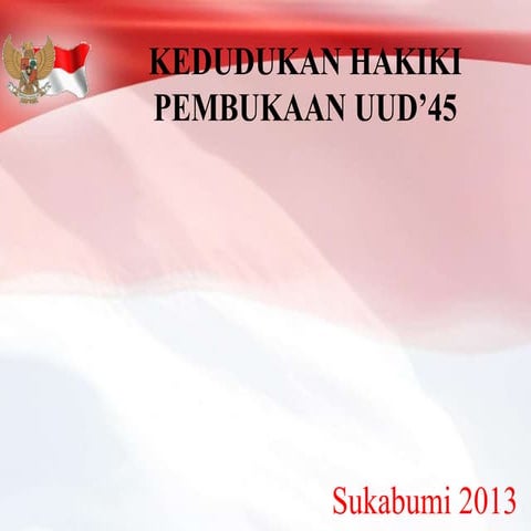 Pancasila (kedudukan hakiki pembukaan uud’45)