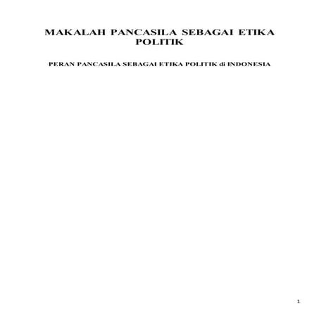 PANCASILA (makalah pancasila sebagai etika politik) 