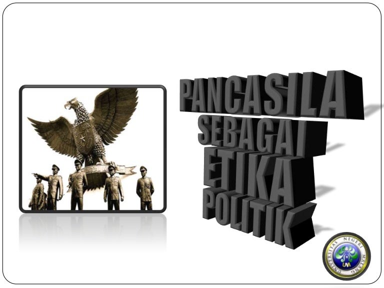 Pancasila Sebagai Etika Politik
