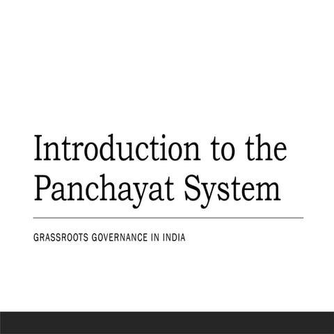 Panchayat_System_Presentation- an overview