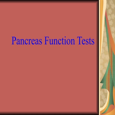 Pancreas function tests.bsc biochemistry ppdffff.