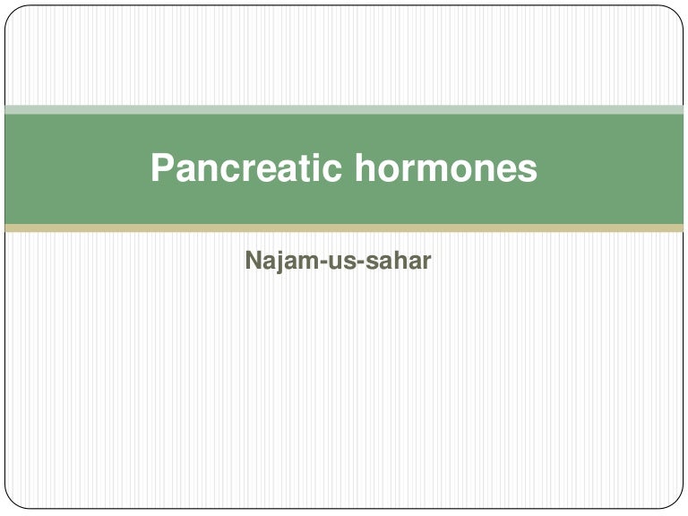 Pancreatic hormones