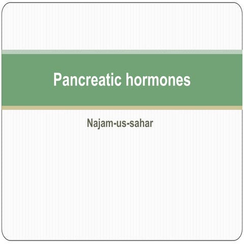 Pancreatic hormones