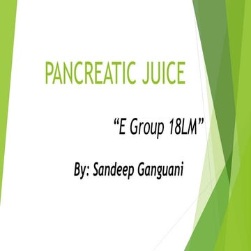 Pancreatic juice...